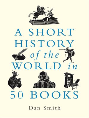 cover image of A Short History of the World in 50 Books